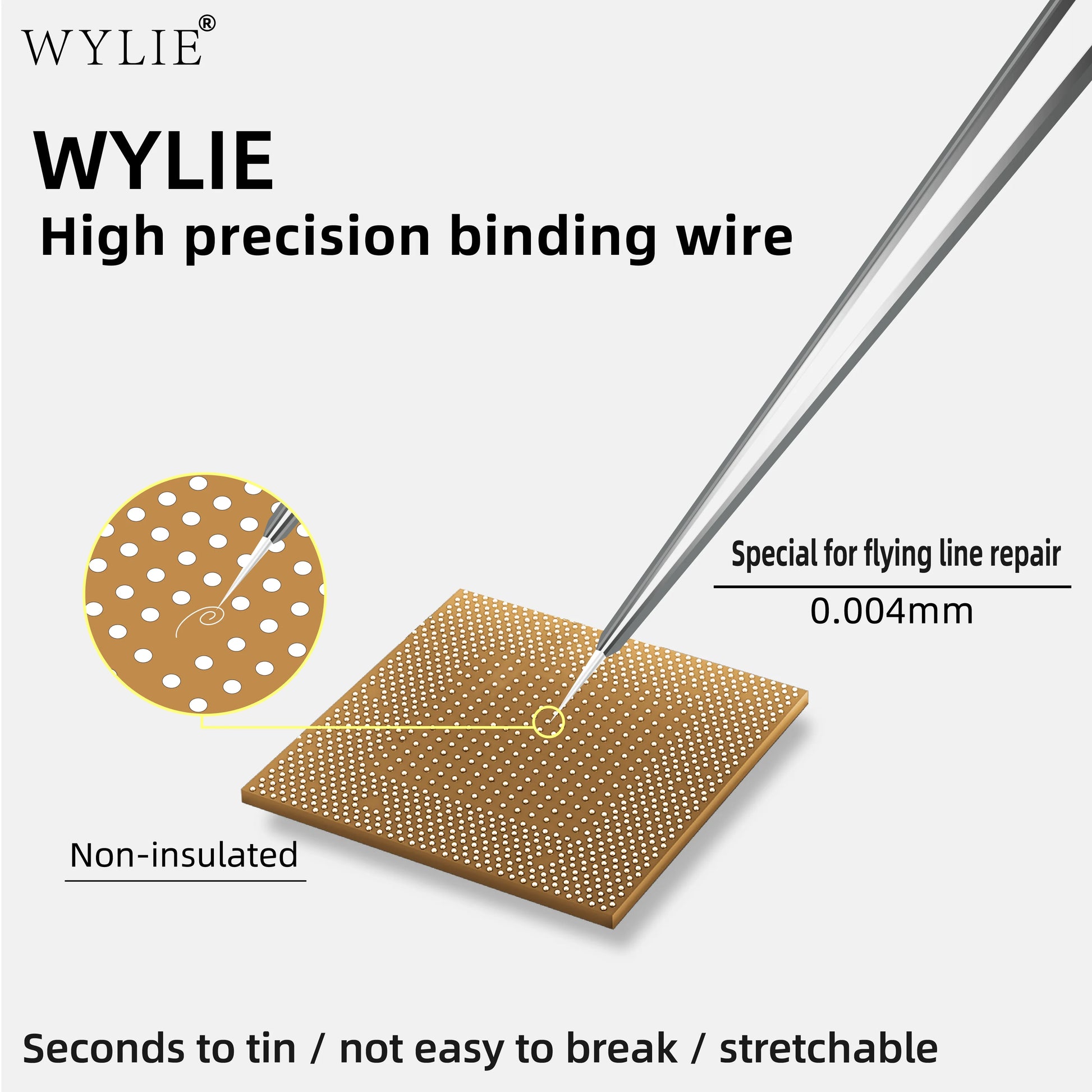 WYLIE 0.004mm BGA Fly Wire